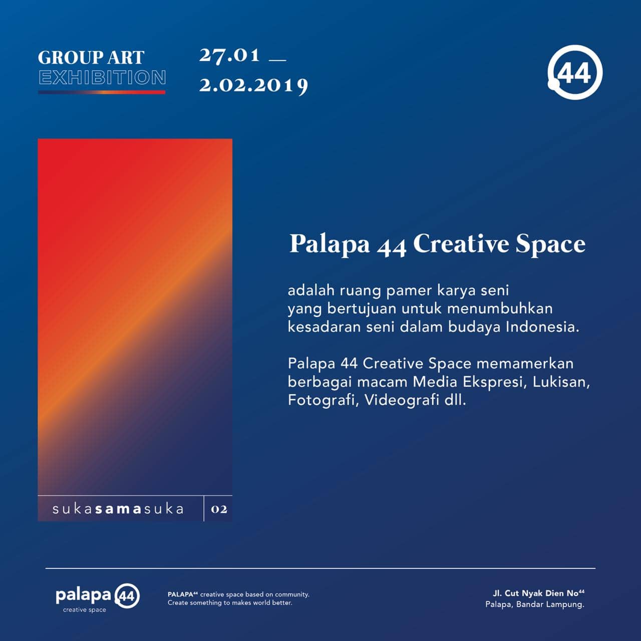 palapa44 3 [Events] Palapa44 - Suka Sama Suka 02 Group Exhibition